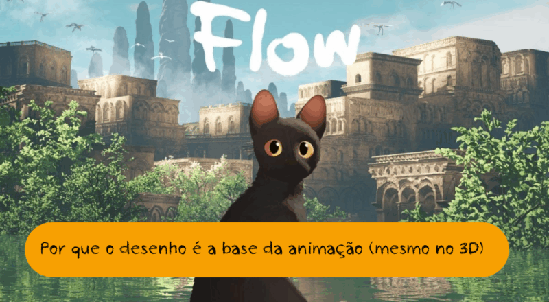 Por que o desenho é a base da animação (mesmo no 3D)